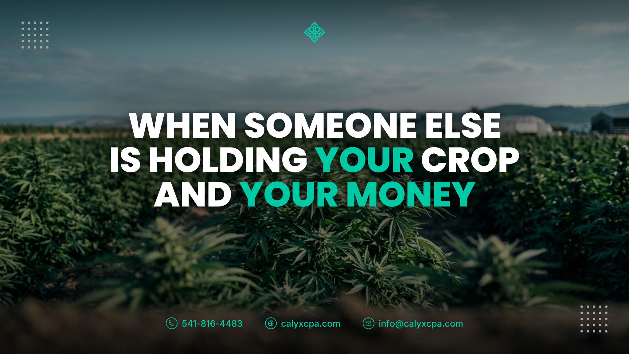 When Someone Else Is Holding Your Crop and Your Money